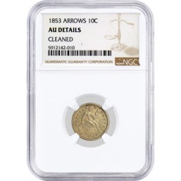 1853 Arrows 10C Seated Liberty Dime Silver NGC AU Details Cleaned Coin
