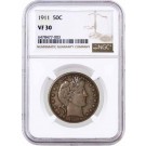 1911 50C Barber Silver Half Dollar NGC VF30 Very Fine Circulated Coin